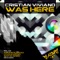 Was Here (Charlie Brown Remix) - Cristian Viviano lyrics