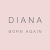 DIANA - Born Again
