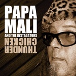 Papa Mali & The Instagators - If I Ever Get Right