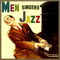 Various Artists - Men Jazz Singers artwork
