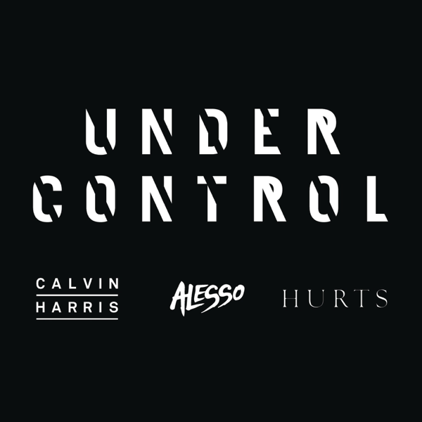 Calvin harris & alesso - under control ft. hurts mp3