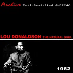 The Natural Soul - Lou Donaldson The Natural Soul - Lou Donaldson