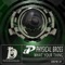 What Your Thing - Physical Bross lyrics