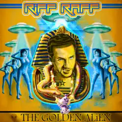 The Golden Alien - RiFF RAFF The Golden Alien - RiFF RAFF