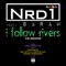 I Follow Rivers (feat. Sarah) [Nrd1 Arena Mix] - NRD1 lyrics