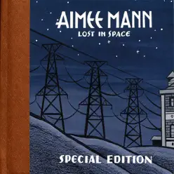 Lost In Space (Deluxe Edition) [Live] - Aimee Mann
