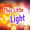 This Little Light (feat. Uncle C & Brandon Rushin) - Single album lyrics, reviews, download