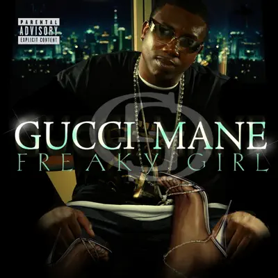Freaky Girl (Remix) - Single - Gucci Mane