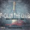 Fuck in the Club (feat. Neiman & Kool John) - Cristo lyrics