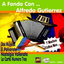 A Fondo Con..Alfredo Gutierrez - Alfredo Gutiérrez