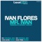 Mr Ivan - Ivan Flores lyrics