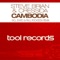 Cambodia (Shato & Paul Rockseek Remix) - Steve Brian & Cressida lyrics