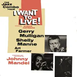 The Jazz Combo (From "I Want to Live!") - EP - Gerry Mulligan The Jazz Combo (From "I Want to Live!") - EP - Gerry Mulligan