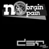 Stream & download No Brain No Pain - EP