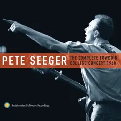 The Complete Bowdoin College Concert 1960 - Pete Seeger