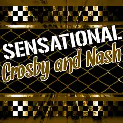 Sensational Crosby and Nash - Crosby & Nash