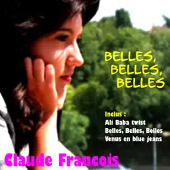 Belles, belles, belles - Claude François