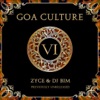 Goa Culture, Vol. 6 (Compiled by Zyce & DJ Bim)