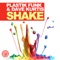 Shake (Alex Kenji Remix) - Plastik Funk & Dave Kurtis lyrics