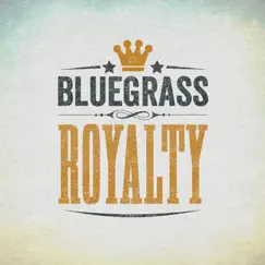 Bluegrass Royalty by Various Artists album reviews, ratings, credits