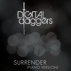Surrender [Piano Version] - Single - Digital Daggers