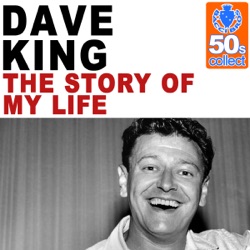 Dave King - The Story of My Life (Remastered)