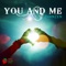 You & Me (Rafa Varela Remix) - Zhanzen lyrics