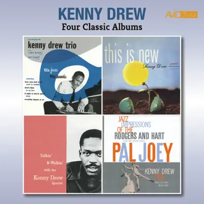 Four Classic Albums (Introducing the Kenny Drew Trio / This Is New / Talkin' & Walkin' / Jazz Impressions of Rodgers & Hart - Pal Joey) [Remastered] - Kenny Drew