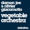 Vegetable Orchestra - Damon Jee & Olivier Giacomotto lyrics