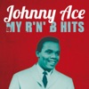 Johnny Ace: My R'n'B Hits artwork