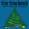 You're a Mean One Mr. Grinch - Tim Timebomb lyrics