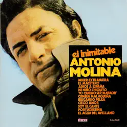 El Inimitable Antonio Molina - Antonio Molina