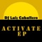 Activate - Luis Caballero lyrics