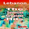 Lebanon - Greatest Hits of the Seventies, Vol. 1, 2010