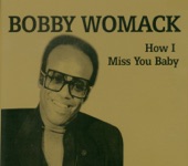 Bobby Womack - California Dreamin'