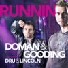 Doman & Gooding Feat Dru & Lincoln - Runnin' (Ian Carey Remix)