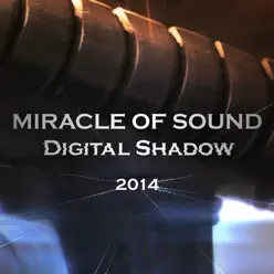 Digital Shadow 2014 - Single - Miracle of sound Digital Shadow 2014 - Single - Miracle of sound