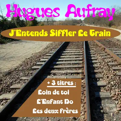 J'entends Siffler Le Train - EP - Hugues Aufray