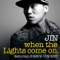 When the Lights Come On (feat. Joseph Vincent) - MC Jin lyrics