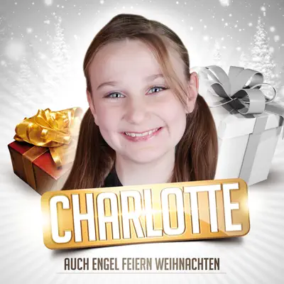 Auch Engel feiern Weihnachten - EP - Charlotte