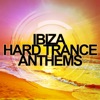 Ibiza Hard Trance Anthems