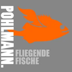 Fliegende Fische - Single - Pohlmann. Fliegende Fische - Single - Pohlmann.