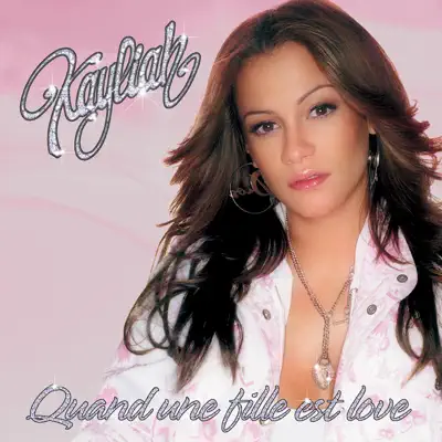 Quand une fille est love - Single - Kayliah