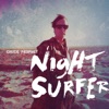 Night Surfer, 2014