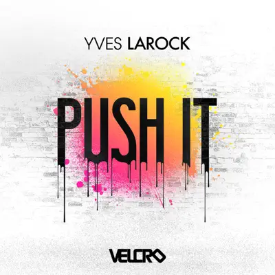 Push It (Australian Mixes) - Single - Yves Larock