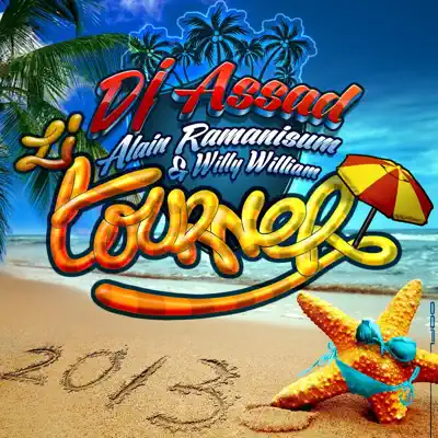 Li tourner 2013 (Extended Club Edit) [feat. Alain Ramanisum & Willy William] - Single - DJ Assad