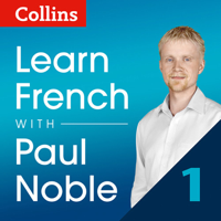 Paul Noble - Collins French with Paul Noble - Learn French the Natural Way, Part 1 artwork