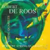 Roos: String Quartets Nos. 2, 3, 5 & 7 album lyrics, reviews, download