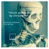Music Makes the Body (Remixes) - Single