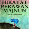 Hikayat Perawan Majnun - The Venopian Solitude